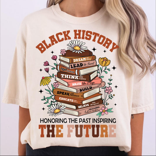 Black History: Honoring the Past Inspiring the Future T-Shirt