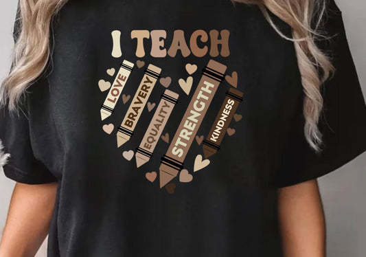 I Teach T-shirt